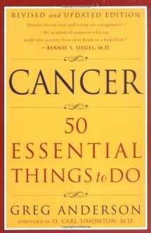9780452280748-0452280745-Cancer: 50 Essential Things to Do: Revised and Updated Edition