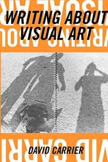 9781581152616-1581152612-Writing about Visual Art (Aesthetics Today)