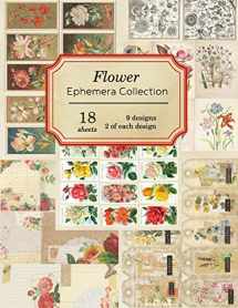 9781695816169-1695816161-Flower Ephemera Collection: 18 sheets - over 200 vintage Ephemera pieces for DIY cards,journals and other paper crafts (Vintage Ephemera Collection)