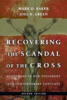 9780830839315-0830839313-Recovering the Scandal of the Cross: Atonement in New Testament and Contemporary Contexts