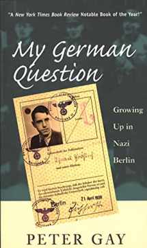9780300080704-0300080700-My German Question: Growing Up in Nazi Berlin