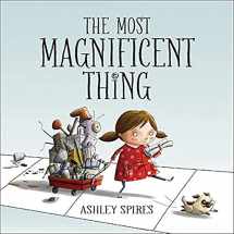 9781554537044-1554537045-The Most Magnificent Thing (Most Magnificent, 1)