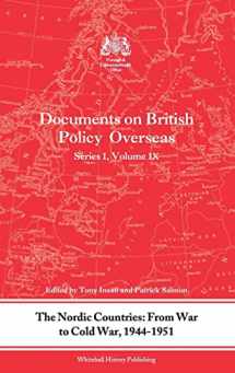 9780415594769-0415594766-The Nordic Countries: From War to Cold War, 1944-51: Documents on British Policy Overseas, Series I, Vol. IX (Whitehall Histories)