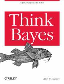 9781449370787-1449370780-Think Bayes: Bayesian Statistics in Python