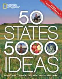 9781426216909-1426216904-50 States, 5,000 Ideas: Where to Go, When to Go, What to See, What to Do