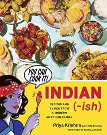 9781328482471-1328482472-Indian-Ish: Recipes and Antics from a Modern American Family