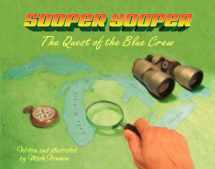 9780615702087-0615702082-Sooper Yooper, the Quest of the Blue Crew