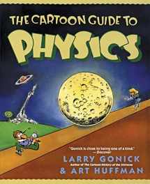 9780062731005-0062731009-The Cartoon Guide to Physics (Cartoon Guide Series)