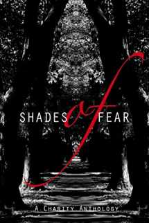 9781496036698-1496036697-Shades of Fear: A Charity Anthology