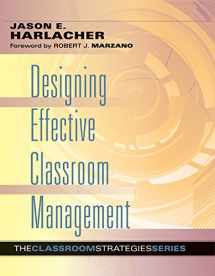 9780990345855-0990345858-Designing Effective Classroom Management (Classroom Strategies)