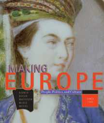 9780618004829-0618004823-Making Europe: People, Politics, and Culture since 1300