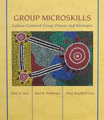 9780917276156-0917276159-Group Microskills: Culture-Centered Group Process and Stategies
