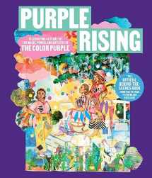 9781668023211-1668023210-Purple Rising: Celebrating 40 Years of the Magic, Power, and Artistry of The Color Purple
