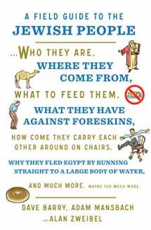 9781250191960-1250191963-A Field Guide to the Jewish People: Who They Are, Where They Come From, What to Feed Them…and Much More. Maybe Too Much More