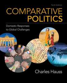 9781337554800-1337554804-Comparative Politics: Domestic Responses to Global Challenges