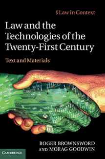 9781107006553-1107006554-Law and the Technologies of the Twenty-First Century: Text and Materials (Law in Context)