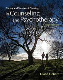 9781305089617-1305089618-Theory and Treatment Planning in Counseling and Psychotherapy