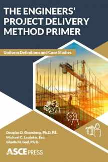 9780784416013-078441601X-The Engineer’s Project Delivery Method Primer: Uniform Definitions and Case Studies (Asce Press)