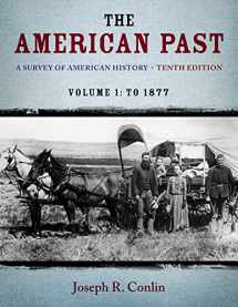 9781133946625-1133946623-The American Past: A Survey of American History, Volume I: To 1877