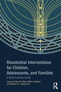 9780415854566-0415854563-Residential Interventions for Children, Adolescents, and Families