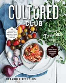 9781682682456-1682682455-The Cultured Club: Fabulous Fermentation Recipes