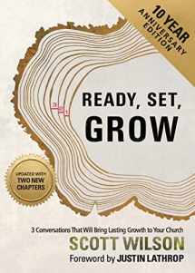 9781957369198-1957369191-Ready, Set, Grow: 3 Conversations That Will Bring Lasting Growth to Your Church