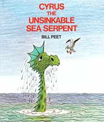 9780395313893-0395313899-Cyrus the Unsinkable Sea Serpent