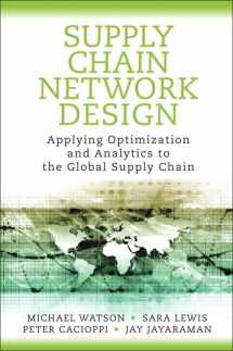 9780133017373-0133017370-Supply Chain Network Design: Applying Optimization and Analytics to the Global Supply Chain