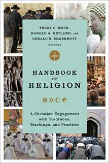 9780801037764-080103776X-Handbook of Religion: A Christian Engagement with Traditions, Teachings, and Practices