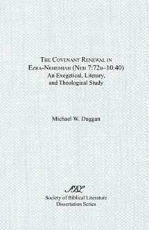 9781589831698-1589831691-The Covenant Renewal in Ezra-Nehemiah (Neh 7: 72b-10:40): An Exegetical, Literary, and Theological Study