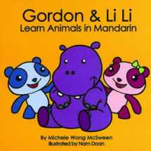 9780982088128-0982088124-Gordon & Li Li Learn Animals in Mandarin (Mandarin for Kids) (English and Mandarin Edition) (English and Mandarin Chinese Edition)