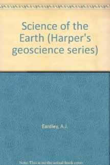 9780060418410-0060418419-Science of the earth (Harper's geoscience series)