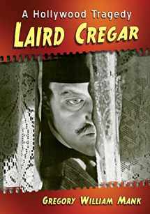 9781476678993-1476678995-Laird Cregar: A Hollywood Tragedy