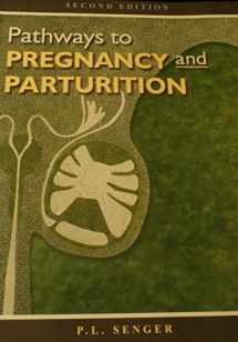 9780965764810-0965764818-Pathways to Pregnancy and Parturition