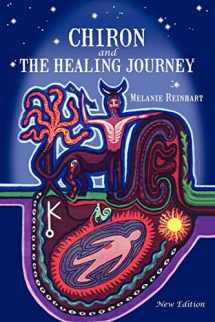 9780955823107-0955823102-Chiron and the Healing Journey