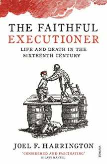 9780099572664-0099572664-The Faithful Executioner: Life and Death in the Sixteenth Century