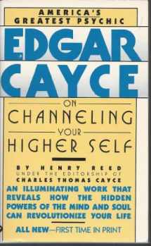 9780446349802-0446349801-Edgar Cayce on Channeling Your Higher Self