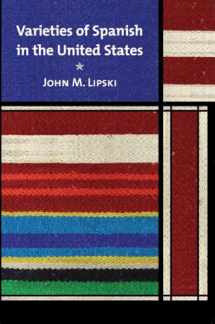 9781589012134-1589012135-Varieties of Spanish in the United States (Georgetown Studies in Spanish Linguistics)