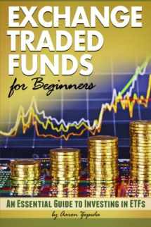 9781530723331-1530723337-Exchange Traded Funds for Beginners: An Essential Guide to Investing in ETFs