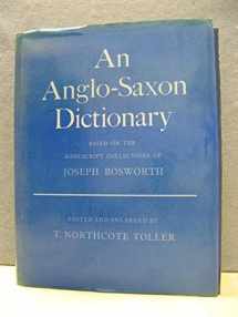 9780198631019-0198631014-An Anglo-Saxon Dictionary: Based on the Manuscript Collections of Joseph Bosworth