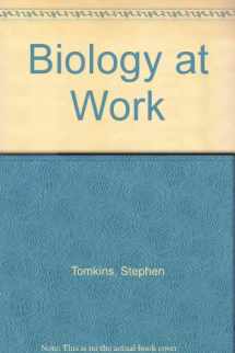9780521389624-0521389623-Biology at Work
