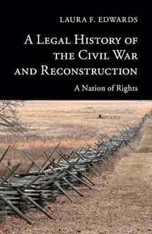 9781107401341-1107401348-A Legal History of the Civil War and Reconstruction: A Nation of Rights (New Histories of American Law)