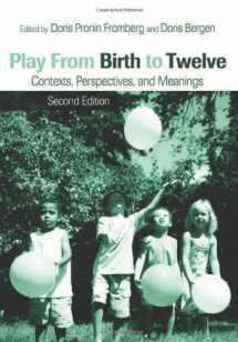 9780415951111-0415951119-Play from Birth to Twelve: Contexts, Perspectives, and Meanings