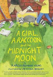 9781452169521-1452169527-A Girl, a Raccoon, and the Midnight Moon: (Juvenile Fiction, Mystery, Young Reader Detective Story, Light Fantasy for Kids)