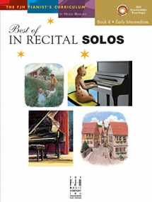 9781619281004-1619281007-Best of In Recital Solos, Book 4 (The FJH Pianist's Curriculum, 4)