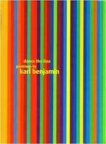 9780974942179-0974942170-Dance the Line: Paintings by Karl Benjamin