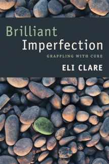 9780822362760-0822362767-Brilliant Imperfection: Grappling with Cure