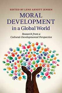 9781316635674-1316635678-Moral Development in a Global World: Research from a Cultural-Developmental Perspective