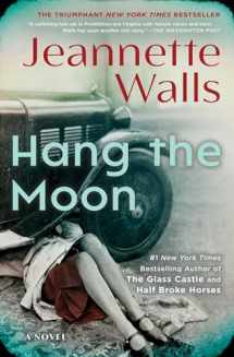 9781501117305-1501117300-Hang the Moon: A Novel