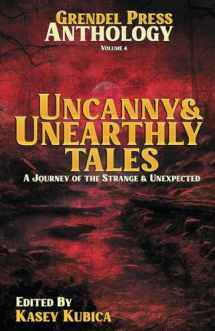 9781960534064-1960534068-Uncanny & Unearthly Tales: A Grendel Press Horror Anthology
